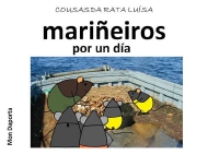 Cousas da rata Luisa, mariñeiros por un día